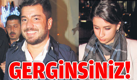 Gerginsiniz bu gece!