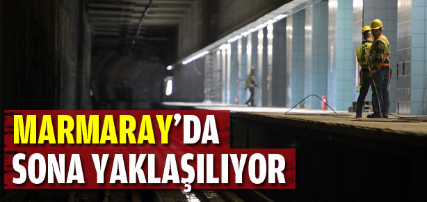 Marmaray'da sona yaklaşılıyor!