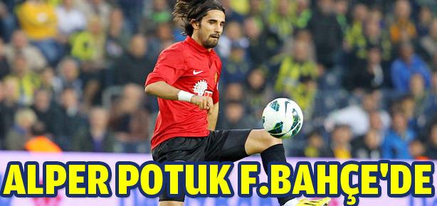 Alper Potuk Fenerbahçe’de