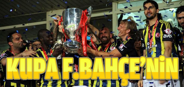 Ziraat Türkiye Kupası F.Bahçe’nin!
