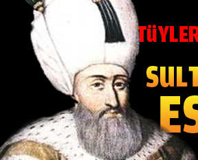 Kanuni Sultan Süleyman'ın hayatı