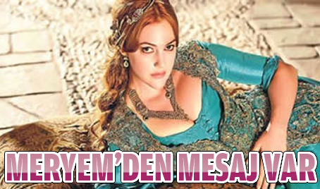 Meryem'in mesajı var