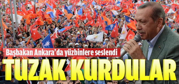 Başbakan: Bize tuzak kurdular