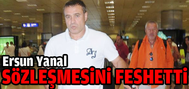 Ersun Yanal sözleşmesini feshetti