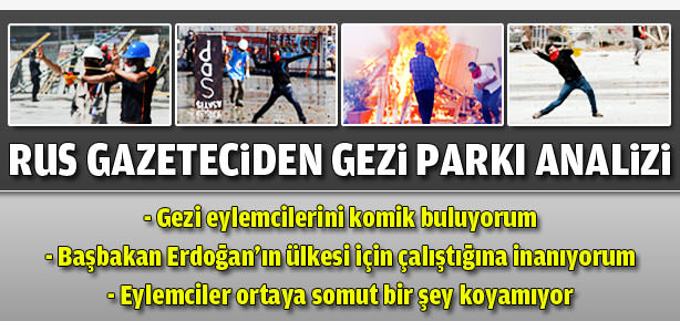 Rus gazeteci: Eylemcileri komik buluyorum
