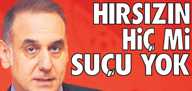 Hırsızın hiç mi suçu yok