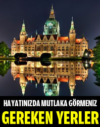 Mutlaka görmeniz gereken yerler