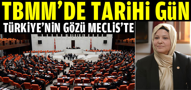 TBMM'de tarihi gün
