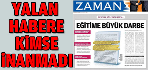 Yalan habere kimse inanmadı