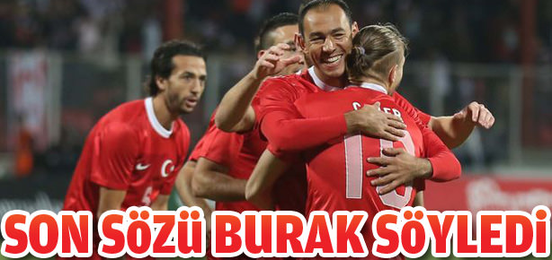 Son sözü Burak söyledi