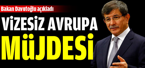 Vizesiz Avrupa müjdesi