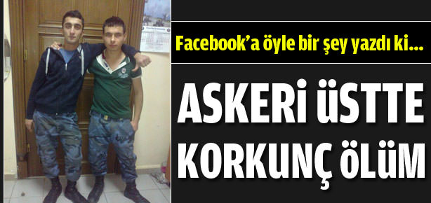 Askeri üstte korkunç ölüm