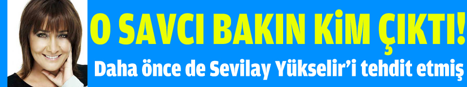O savcı bakın kim çıktı?