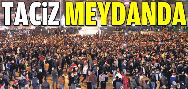 Taciz meydanda