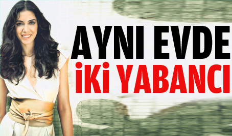 Aynı evde iki yabancı
