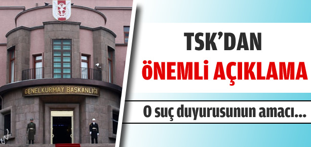 TSK'dan suç duyurusu açıklaması