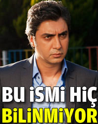 Bu ismi hiç bilinmiyor!