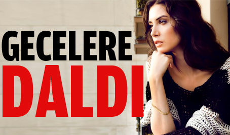 Gecelere daldı