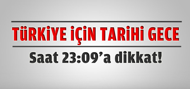 Türkiye için tarihi gece!