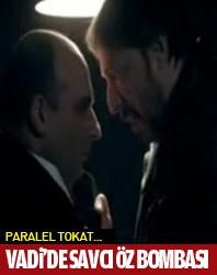 Vadi'de Gülen ve Savcı Öz bombası