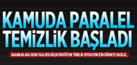 Paralel temizlik başladı!