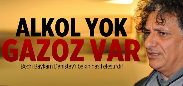 Bedri'yi gazoz baydı