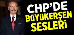 CHP’de Çankaya için Büyükerşen sesleri