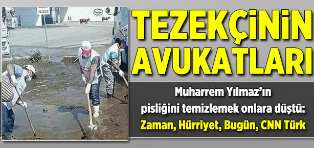 Tezekçinin avukatları!