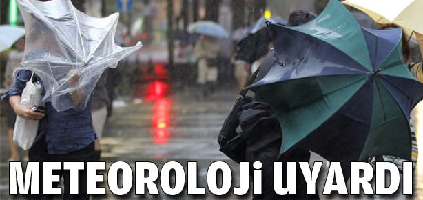 Meteoroloji’den çok önemli uyarı