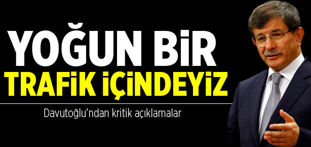 Davutoğlu’ndan kritik açıklama