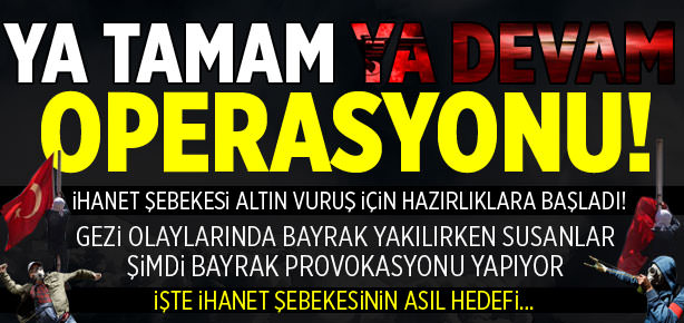 Hain odaklar büyük saldırı için düğmeye bastı!