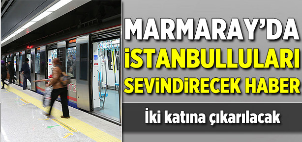 Marmaray yolcu sayısını ikiye katlıyor