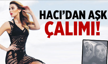 Hacı'dan aşk çalımı