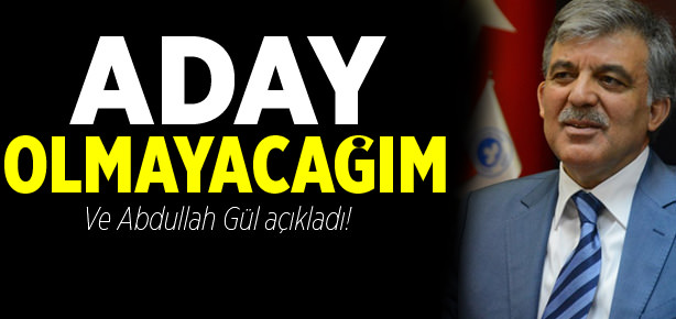Bomba açıklama: Aday olmayacağım