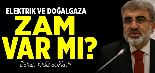 Elektrik ve doğalgaza zam yok