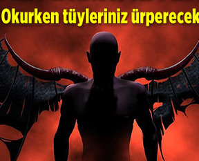 Şeytan hakkında bilmedikleriniz
