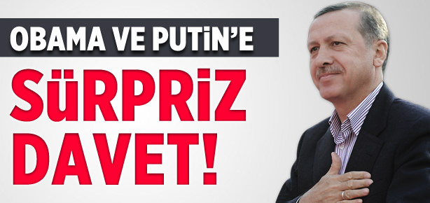 Erdoğan'dan Obama ve Putin'e davet