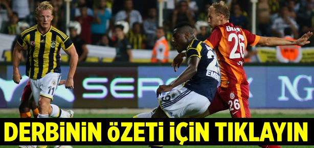 Fenerbahçe-Galatasaray maçının özeti!