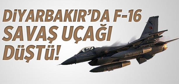 Diyarbakır’da F-16 savaş uçağı düştü