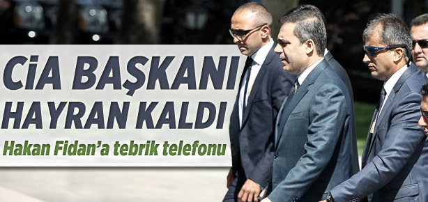 CIA Başkanı, Hakan Fidan'ı tebrik etti