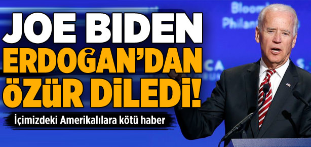 Joe Biden Erdoğan’dan özür diledi!