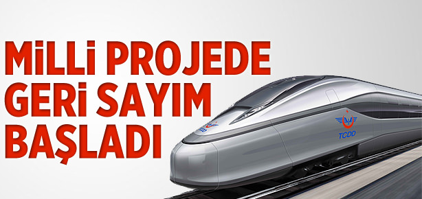 Milli projede geri sayım başladı