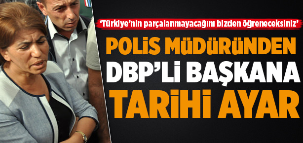 Polis müdüründen DBP’li başkana tarihi ayar