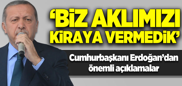 Erdoğan'dan önemli açıklamalar