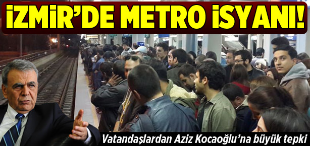İzmir'de metro isyanı