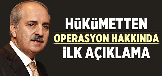 Hükümetten ilk açıklama