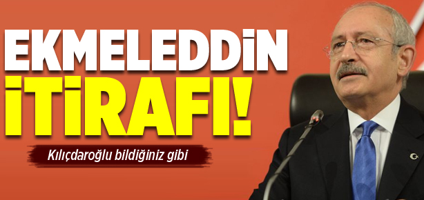 Ekmeleddin itirafı
