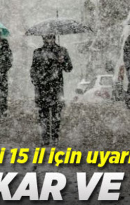 Meteoroloji'den kar yağışı uyarısı