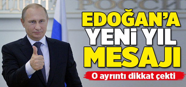 Putin'den Cumhurbaşkanı Erdoğan'a yeni yıl mesajı