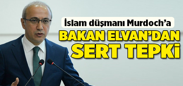 Bakan Lütfü Elvan'dan Murdoch'a sert tepki